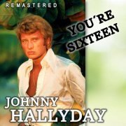 Johnny Hallyday - You're Sixteen (Remastered) (2020)