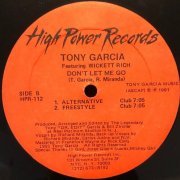 Tony Garcia Featuring Wickett Rich - Don't Let Me Go (1991)