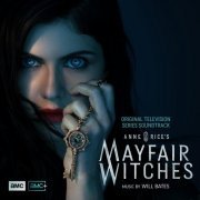 Will Bates - Anne Rice's Mayfair Witches (Original Television Series Soundtrack) (2023) [Hi-Res]