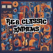 VA - R&B Classic Anthems (2024)