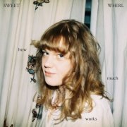 Sweet Whirl - How Much Works (2020)