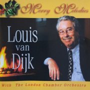 Louis van Dijk & The London Chamber Orchestra - Merry Melodies (1997)