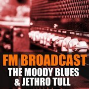 The Moody Blues and Jethro Tull - FM Broadcast The Moody Blues & Jethro Tull (2020)