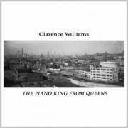 Clarence Williams - The Piano King from Queens (2024)