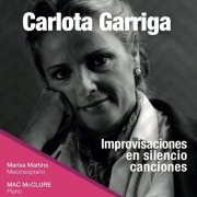 Mac McClure - Carlota Garriga: Improvisaciones en Silencio-Canciones (2022)