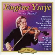 Eugene Ysaye - Violin Recital (1998)