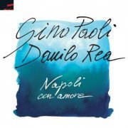 Gino Paoli & Danilo Rea - Napoli Con Amore (2013)