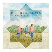 Big Big Train - The Likes of Us (2024) [Hi-Res]