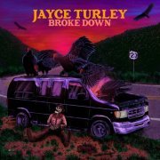 Jayce Turley - Broke Down (2024) [Hi-Res]