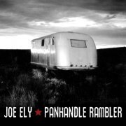 Joe Ely - Panhandle Rambler (2015)