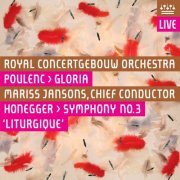 Royal Concertgebouw Orchestra, Mariss Jansons - Poulenc: Gloria / Honegger: Symphony No. 3 (Live) (2006) Hi-Res