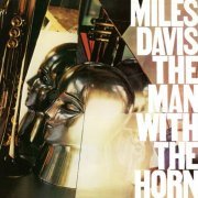 Miles Davis - The Man With The Horn (2022 Remaster) (2022) [Hi-Res]
