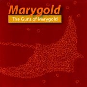 Marygold - The Guns of Marygold (2006)