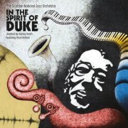 The Scottish National Jazz Orchestra - In the Spirit of Duke (2016)