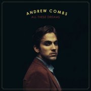 Andrew Combs - All These Dreams (2015)