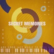 Aqua - Secret Memories (2021)