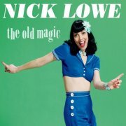Nick Lowe - The Old Magic (2011) Lossless