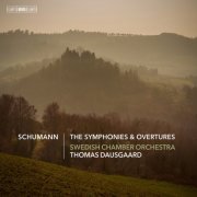 Swedish Chamber Orchestra & Thomas Dausgaard - Schumann: The Symphonies & Overtures (2023) [Hi-Res]