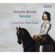 William Dongois - Antonio Bertali: Sonatas (2014) [Hi-Res]