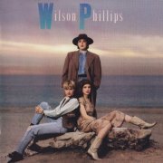 Wilson Phillips - Wilson Phillips [2CD Set] (1990) [Reissue 2016]