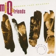 The Modern Jazz Quartet - MJQ & Friends (a 40th Anniversary Celebration) (1994) CD-Rip
