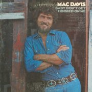Mac Davis - Baby, Don't Get Hooked on Me (1972)