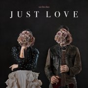 Us The Duo - Just Love (2016)