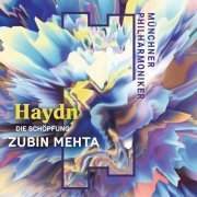 Münchner Philharmoniker & Zubin Mehta - Haydn: Die Schöpfung (Live) (2021) [Hi-Res]