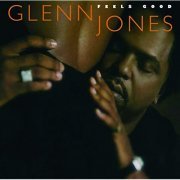 Glenn Jones - Feels Good (2002/2021)