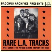 VA - Rare L.A. Tracks (West Coast Style Vintage R&B And Doo-Wop, 1956-1964) (1999)