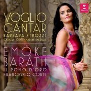 Emöke Baráth, Il Pomo d'Oro & Francesco Corti - Voglio cantar (2019) [CD Rip]