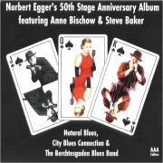 Natural Blues, City Blues Connection & Berchtesgaden Blues Band - Norbert Egger's 50th Stage Anniversary Album (2023) [CD Rip]