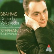 Stephan Genz, Roger Vignoles - Brahms: Deutsche Volkslieder (2000)