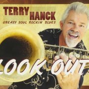 Terry Hanck - Greasy Soul Rockin' Blues (2011)