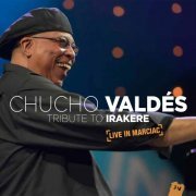 Chucho Valdes - Tribute to Irakere: Live in Marciac (2016) [Hi-Res]