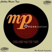 Max Paparella Organization - Chillhop Master Tape (2022) [Hi-Res]