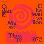 Don Cherry - Organic Music Theatre: Festival de Jazz de Chateauvallon 1972 (2021)