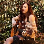 Corinne Faith - Fire for the Woodlands (2021)