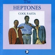 The Heptones - Cool Rasta (Bonus Track Edition) (1976/2002) FLAC