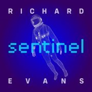 Richard Evans - Sentinel (2022) Hi-Res