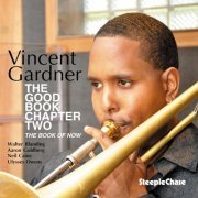Vincent Gardner - The Good Book Chapter Two (2011) FLAC