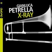Gianluca Petrella - X-Ray (2001) FLAC