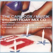 Carl Cox - The Carl Cox / Muzik 5th Birthday Mix CD (2000)