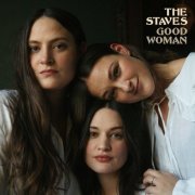The Staves - Good Woman (2021) [Hi-Res]