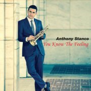 Anthony Stanco - You Know The Feeling (2020)