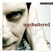 Peter Murphy - Unshattered (2004)