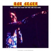 Bob Seger - The Night Was Dark But The Sky Was Blue (Live 1973) (2023)