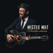 Mister Mat - L'aventure continue... (2022) [Hi-Res]