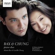 Alessio Bax, Lucille Chung - Bax & Chung Piano Duo: Stravinsky, Brahms, Piazzolla (2013)