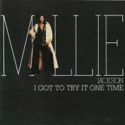 Millie Jackson - I Got To Try It One Time (1974/2003)